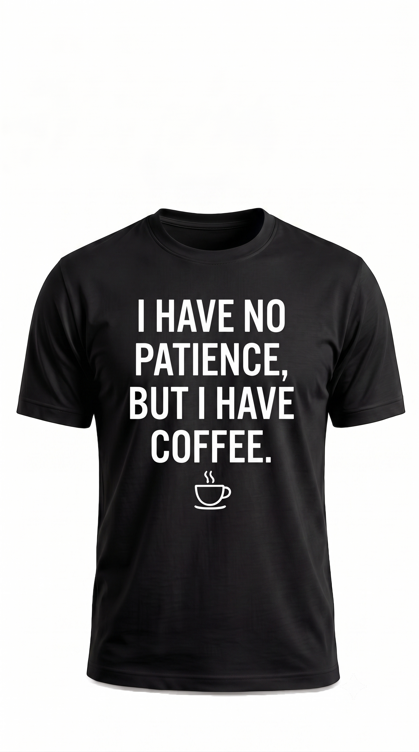 The "No Patience" Coffee Tee