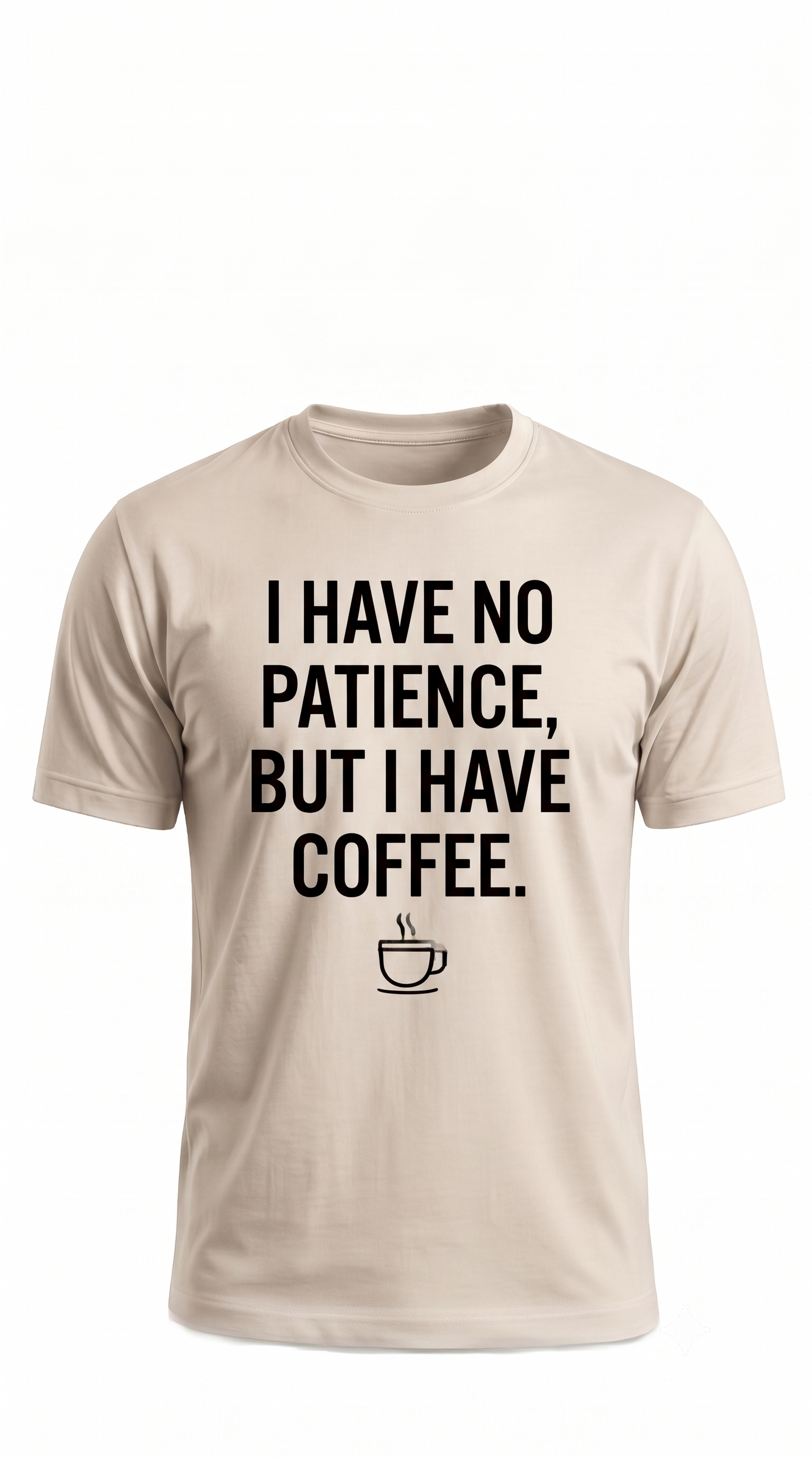 The "No Patience" Coffee Tee