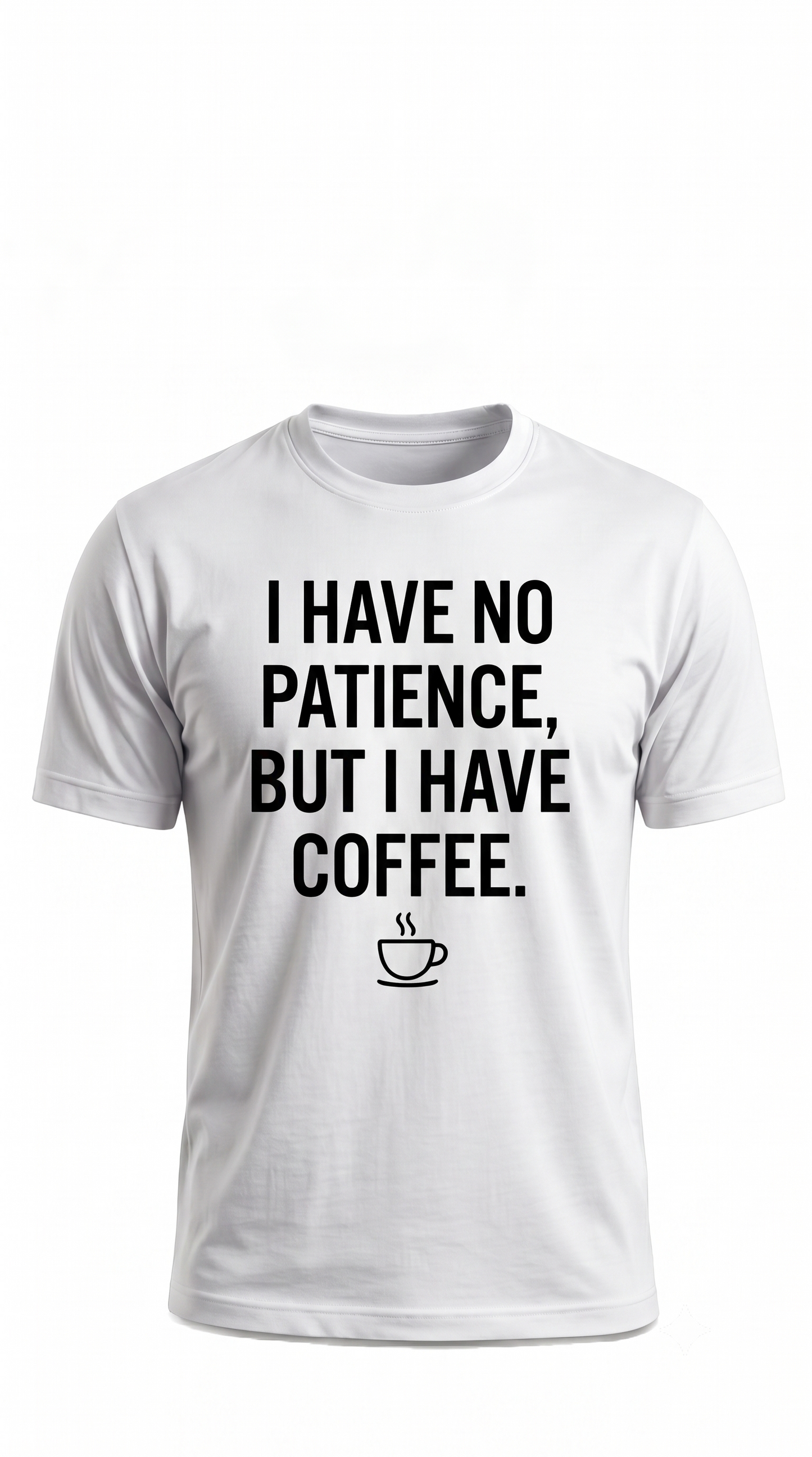 The "No Patience" Coffee Tee
