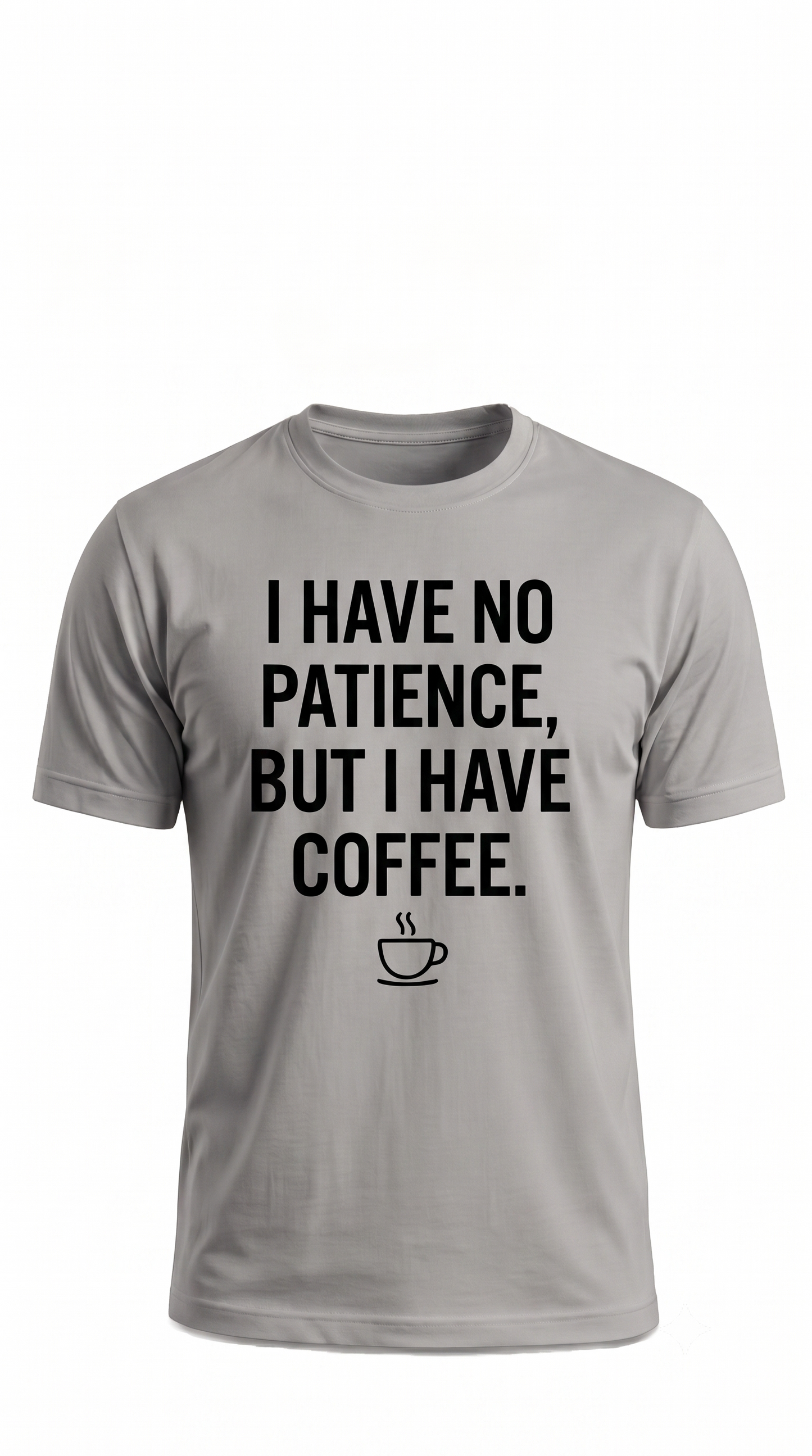 The "No Patience" Coffee Tee