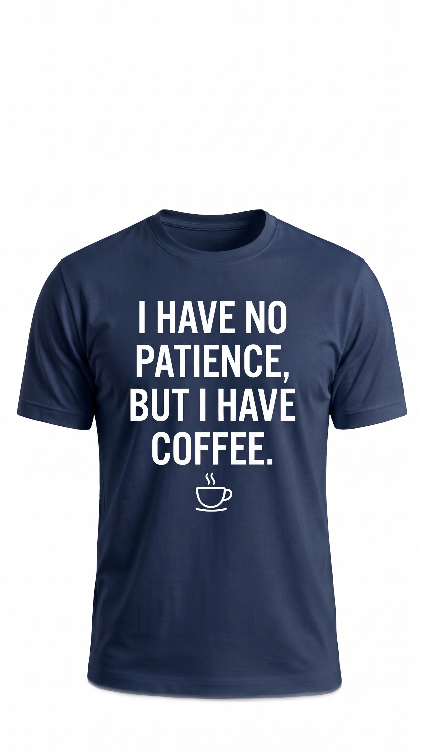The "No Patience" Coffee Tee